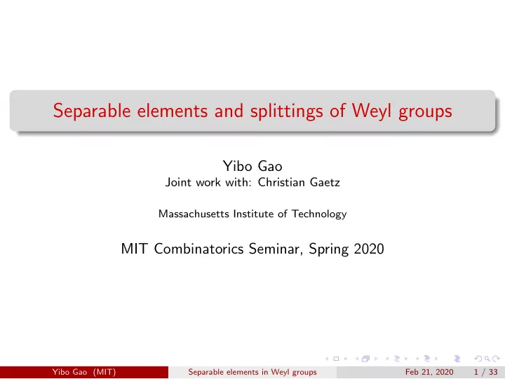 separable elements and splittings of weyl groups