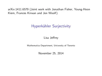 Hyperk  ahler Surjectivity  Lisa Jeffrey  Mathematics Department, University of Toronto  November