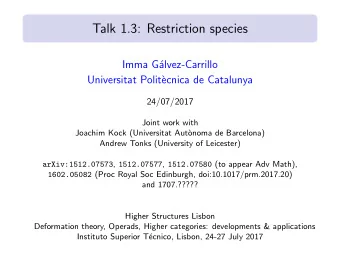 Talk 1.3: Restriction species  Imma G  alvez-Carrillo  Universitat Polit`  ecnica de Catalunya