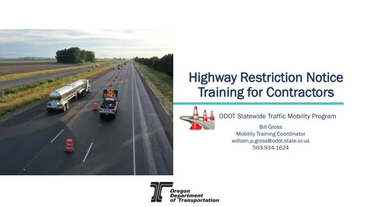 highway r restric ictio ion n n notic ice train aining