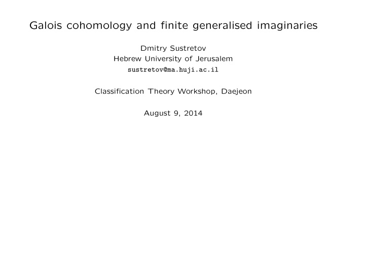 galois cohomology and finite generalised imaginaries