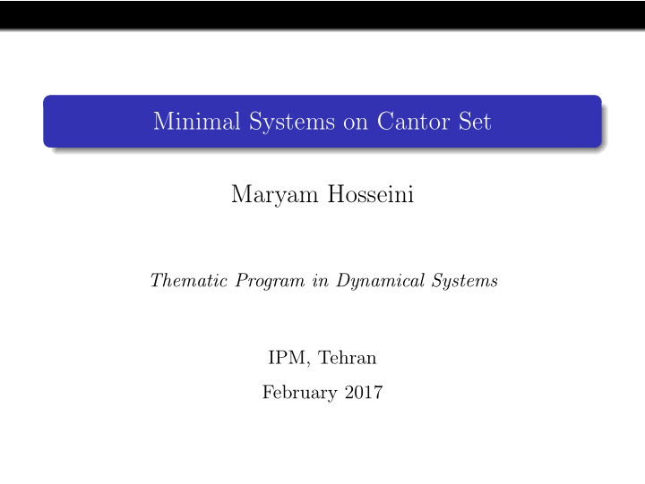 minimal systems on cantor set maryam hosseini
