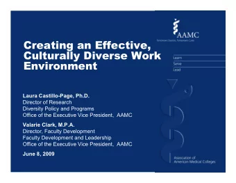 Creating an Effective,  Culturally Diverse Work  Environment  Laura Castillo-Page, Ph.D.  Director