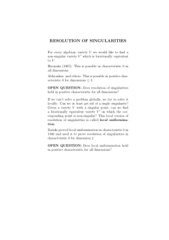 RESOLUTION OF SINGULARITIES For every algebraic variety V we would like to find a non-singular