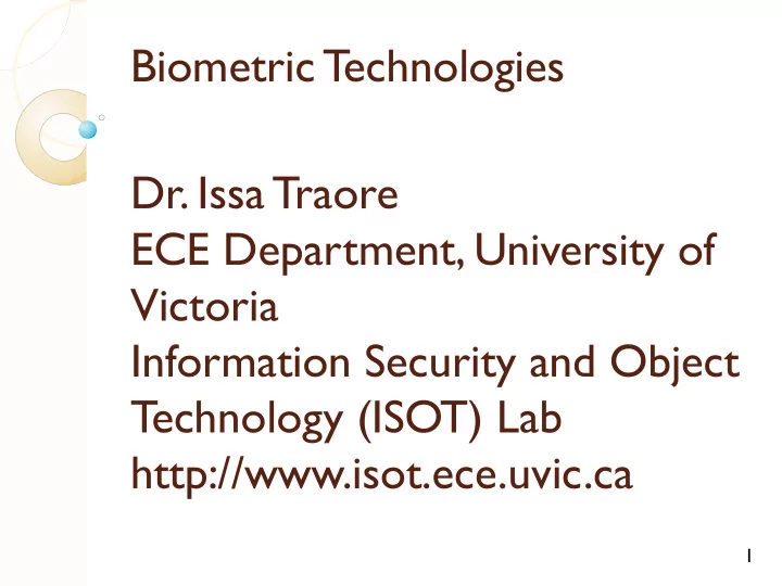 biometric t echnologies dr issa traore ece department