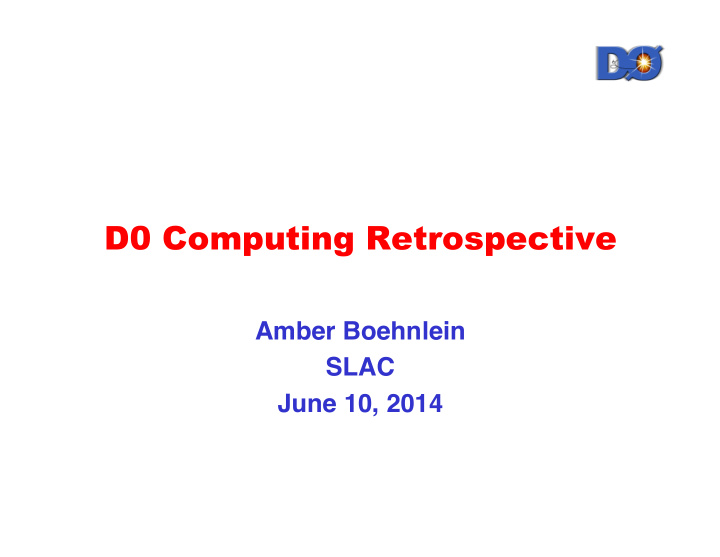 d0 computing retrospective