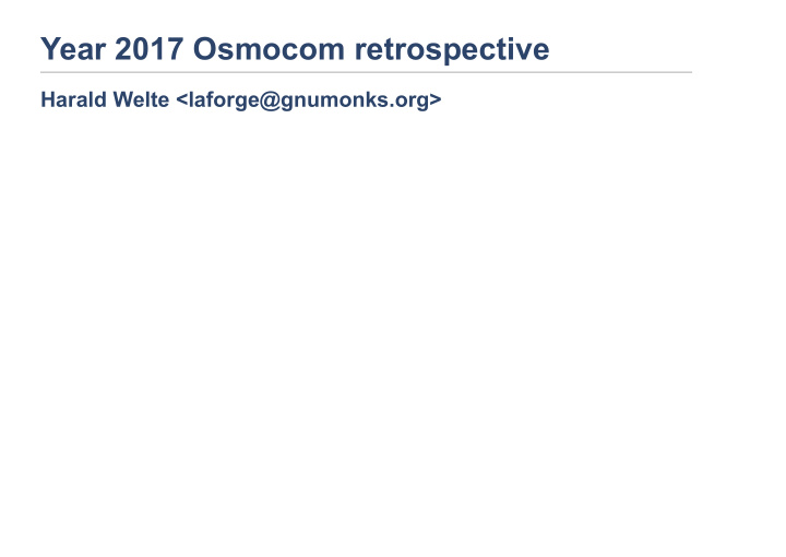 year 2017 osmocom retrospective