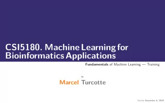 CSI5180. MachineLearningfor  BioinformaticsApplications Fundamentals of Machine Learning