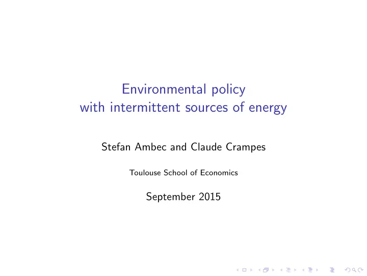 environmental policy with intermittent sources of energy