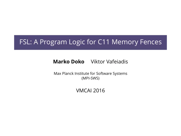 fsl a program logic for c11 memory fences