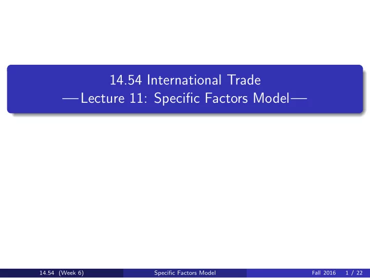 14 54 international trade lecture 11 specific factors