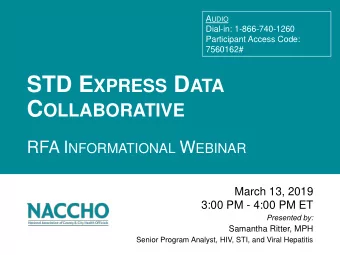 W HAT ARE E XPRESS S ERVICES ? Core elements : Triage-based STD testing without a full  physical