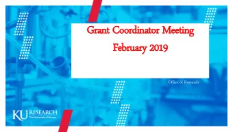 Gra  Grant  nt Coordi  rdina  nato  tor M  r Meeti  ting  ng  Febru  ruary  ry 2019  2019  Office