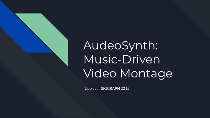audeosynth music driven video montage