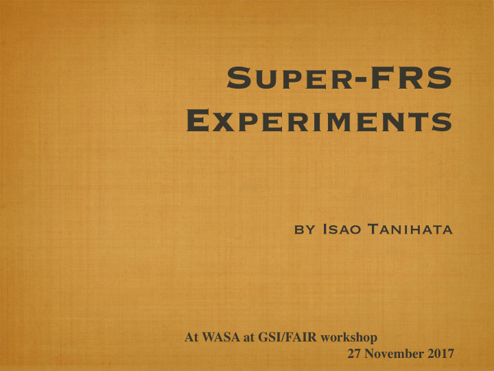 super frs experiments