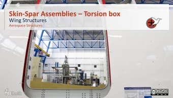Skin-Spar Assemblies  Torsion box  Wing Structures  Aerospace Structures  2  Single Spar  Low