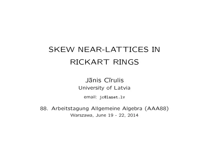 skew near lattices in rickart rings