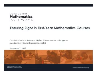 Session Outcomes  Participants will:  Explore the meaning of rigor in mathematics.  Discuss