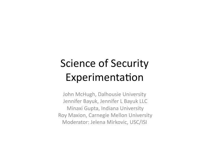science of security experimenta2on