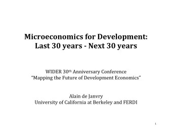 Microeconomics  for  Development:    Last  30  years  -  Next  30