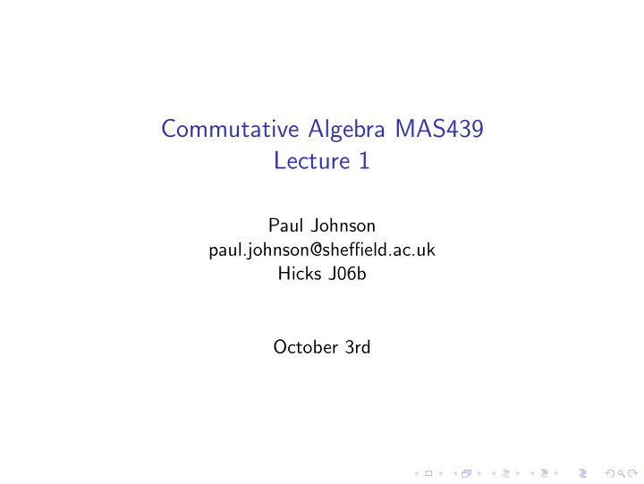 commutative algebra mas439 lecture 1