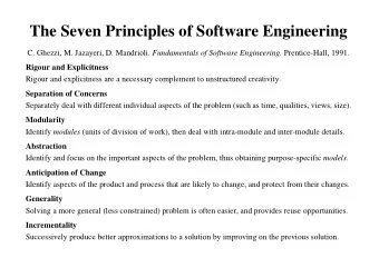 The Seven Principles of Software Engineering C. Ghezzi, M. Jazayeri, D. Mandrioli. Fundamentals of