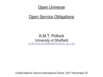A.M.T. Pollock  University of Sheffield  A.M.Pollock@sheffield.ac.uk  United Nations Vienna