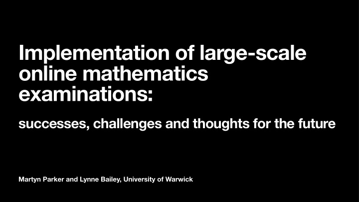 implementation of large scale online mathematics