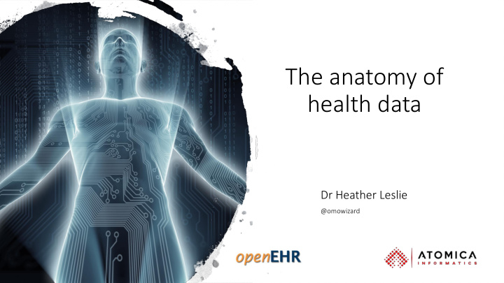 the anatomy of health data