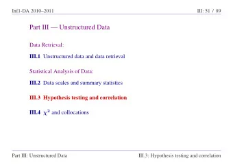Part III  Unstructured Data  Data Retrieval: III.1 Unstructured data and data retrieval