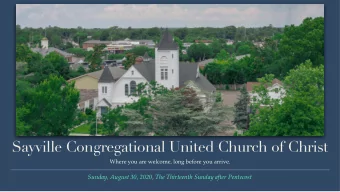 Sayville Congregational United Church of Christ  Where you are welcome, long before you arrive.