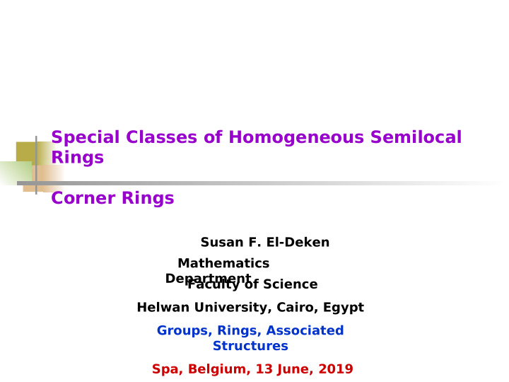 special classes of homogeneous semilocal rings corner