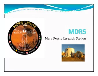 Mars Desert Research Station MDRS Presentation  Summary of Mars Desert Research Station  HAB