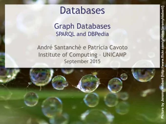 Databases  Picture by Jeremy Hiebert [http://www.flickr.com/photos/jeremyhiebert/]  Graph Databases