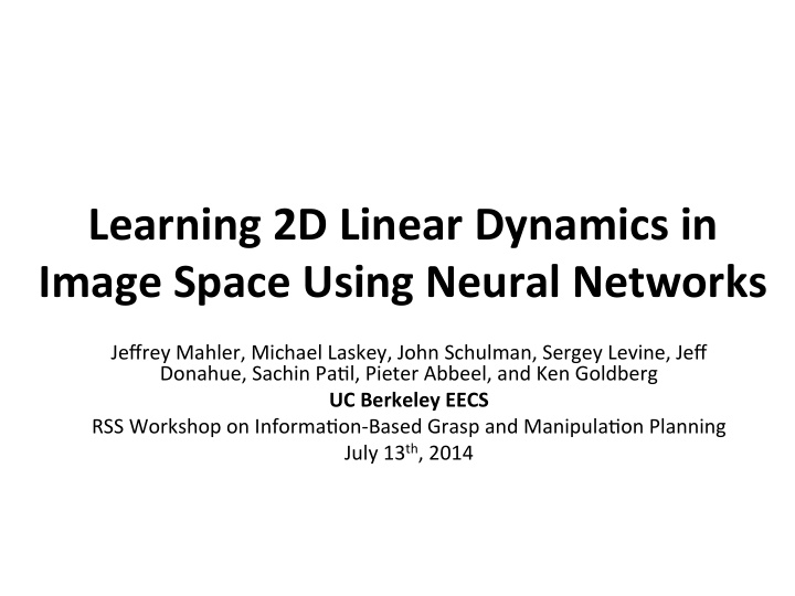 learning 2d linear dynamics in image space using neural