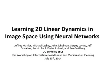 Learning  2D  Linear  Dynamics  in    Image  Space  Using  Neural
