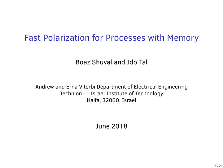 fast polarization for processes with memory