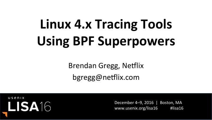 linux 4 x tracing tools using bpf superpowers