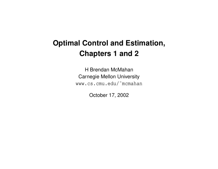optimal control and estimation chapters 1 and 2