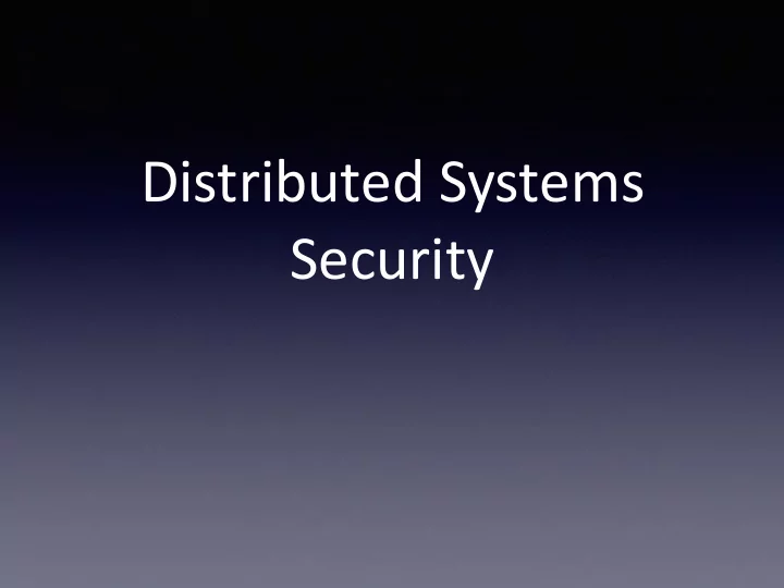 distributed systems security topics