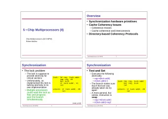 Overview  Synchronization hardware primitives  Cache Coherency Issues   Coherence misses