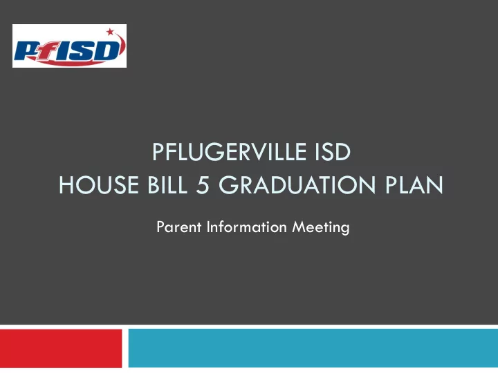 pflugerville isd house bill 5 graduation plan
