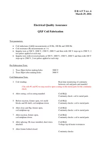 Electrical Quality Assurance  QXF Coil Fabrication  Test parameters:  Coil inductance (L&amp;Q)