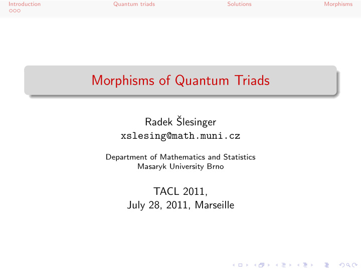 morphisms of quantum triads