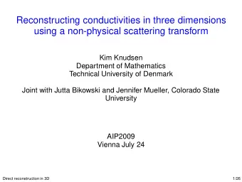 Reconstructing conductivities in three dimensions  using a non-physical scattering transform  Kim