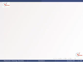 Maraninchi (Verimag, Grenoble)  Simulators  Synchron 08  1 / 44  Writing Simulators  with