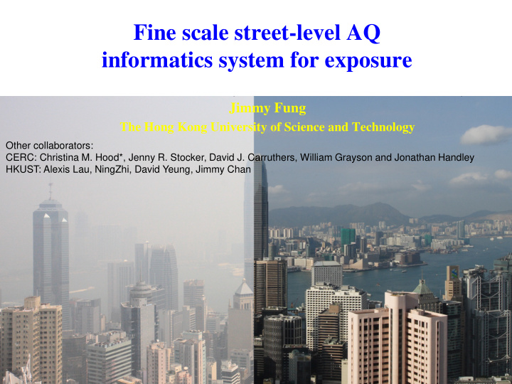 fine scale street level aq informatics system for exposure