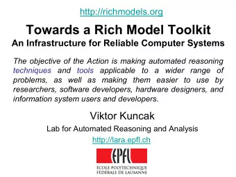 Towards a Rich Model Toolkit  An Infrastructure for Reliable Computer Systems  The objective of the