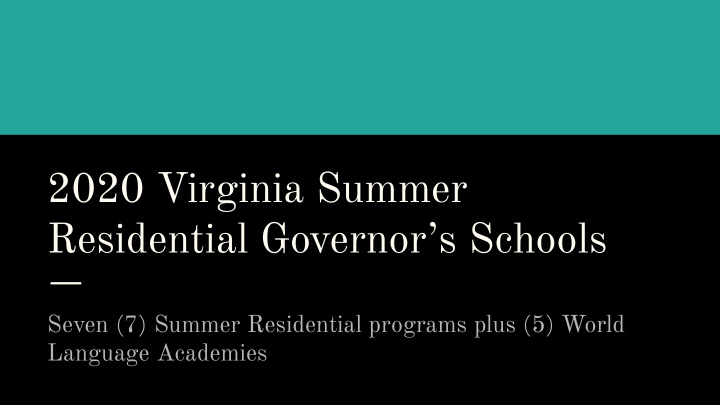 2020 virginia summer residential governor s schools