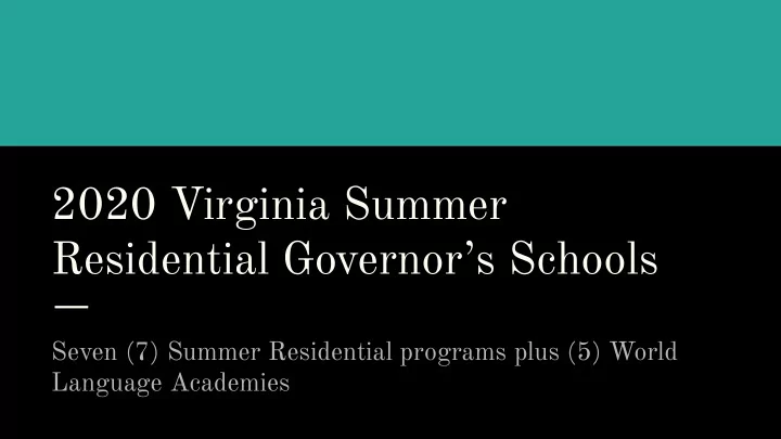 2020 virginia summer residential governor s schools